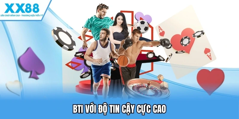 Thể Thao XX88 – Trải Nghiệm Cá Cược Với Sảnh Game Đỉnh Cao 5 BTI với độ tin cậy cực cao