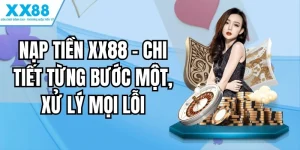 nạp tiền xx88