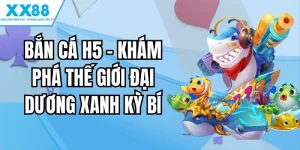 bắn cá h5