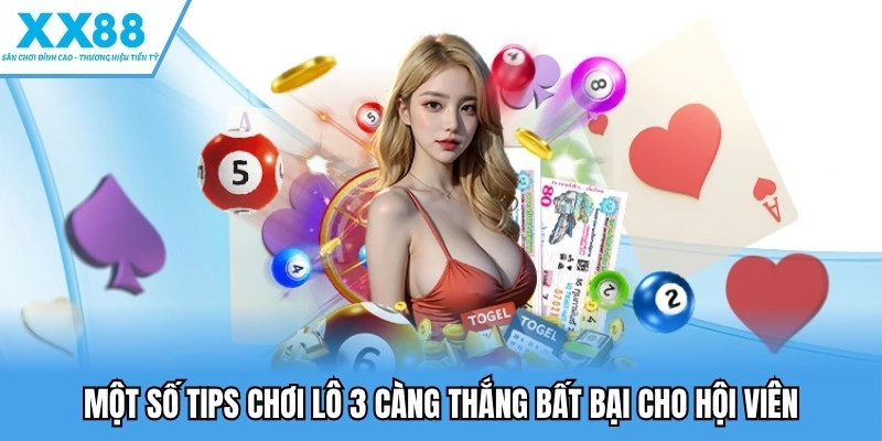 Lô 3 Càng – Khám Phá Tỷ Lệ Trúng, Phân Tích Số Và Rủi Ro 3 Một số tips chơi đề 3 càng thắng bất bại cho hội viên