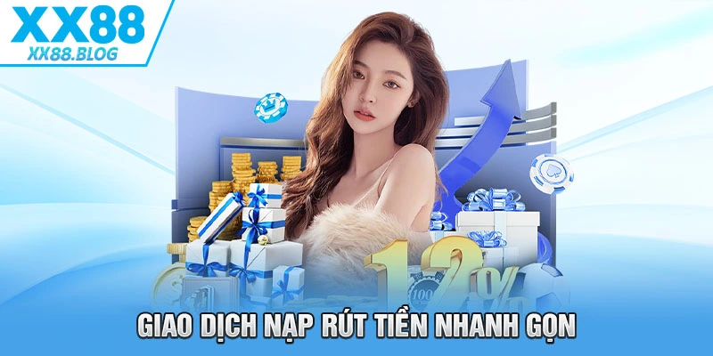 Trang Chủ 25 Hệ thống trang chủ XX88 xử lý giao dịch nạp rút tiền nhanh gọn