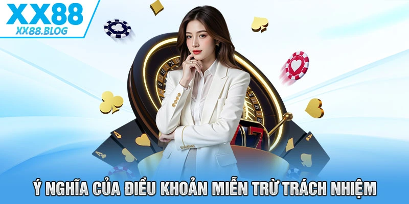 Miễn Trừ Trách Nhiệm XX88 – Tầm Quan Trọng Trong Hợp Đồng Pháp Lý 1 Ý nghĩa của điều khoản miễn trừ trách nhiệm